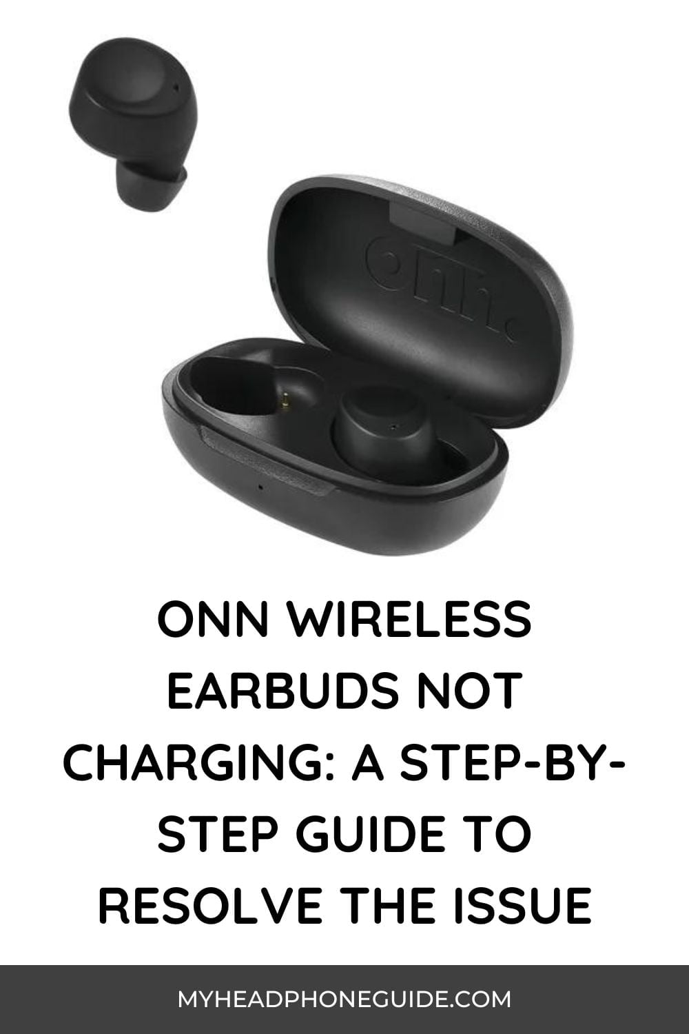 Onn Wireless Earbuds Not Charging: A Step-by-Step Guide to Resolve the Issue