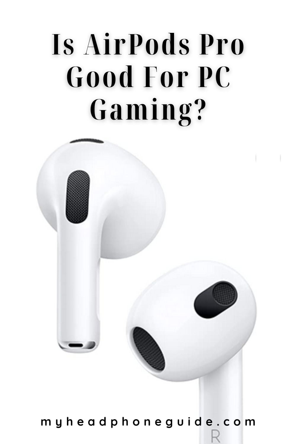 Is AirPods Pro Good For PC Gaming?