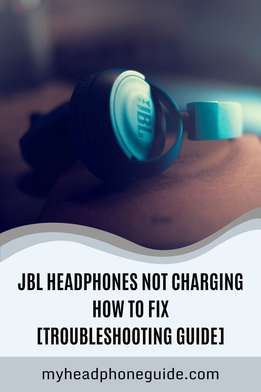 JBL Headphones Not Charging: How to Fix [Troubleshooting Guide]