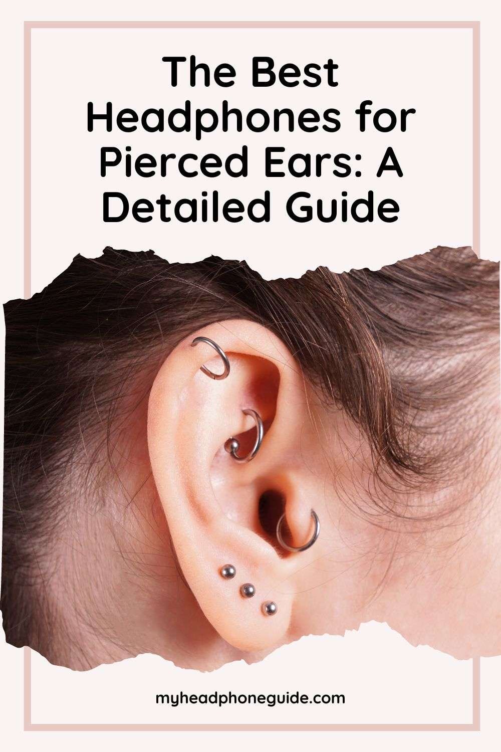 The Best Headphones for Pierced Ears: A Detailed Guide