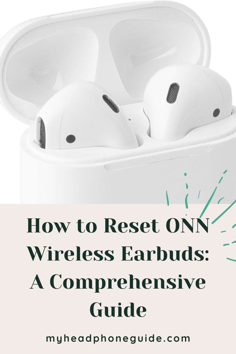 How to Reset ONN Wireless Earbuds: A Comprehensive Guide