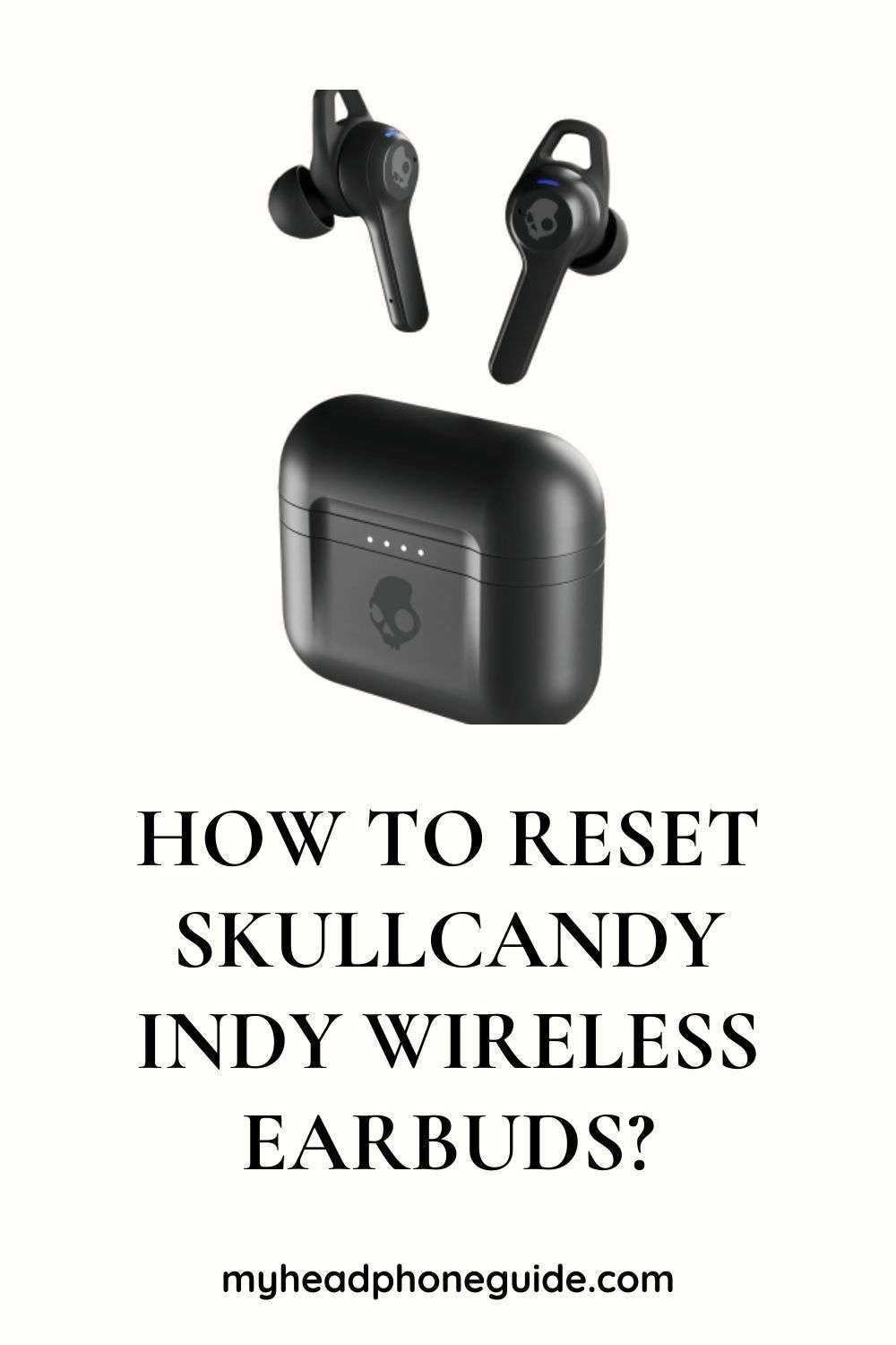 How to Skullcandy Indy Wireless Earbuds