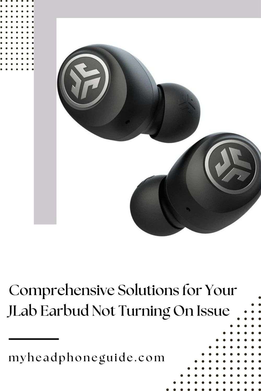 JLab Earbud Not Turning On