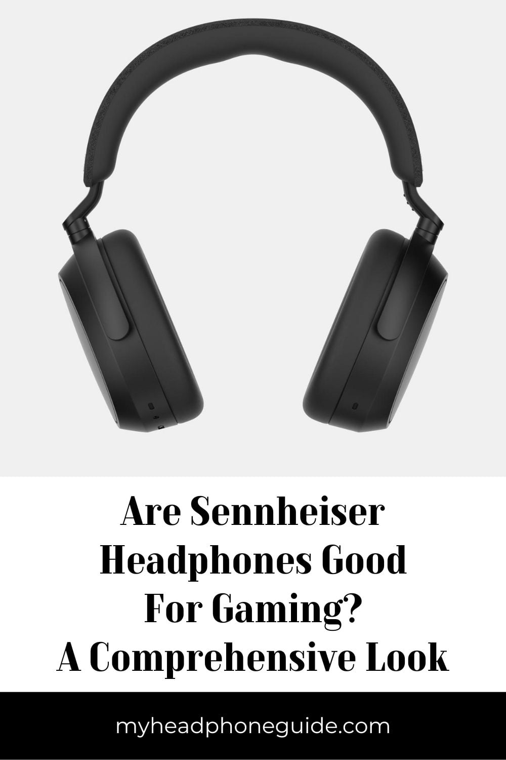 Are Sennheiser Headphones Good for Gaming?